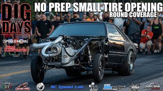 $65,000 SMALL TIRE NO PREP OPENING ROUND AT DIG OR DIE 