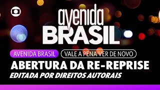 Avenida Brasil | Abertura da Re-reprise no Vale a Pena Ver de Novo - Editada por Direitos Autorais 