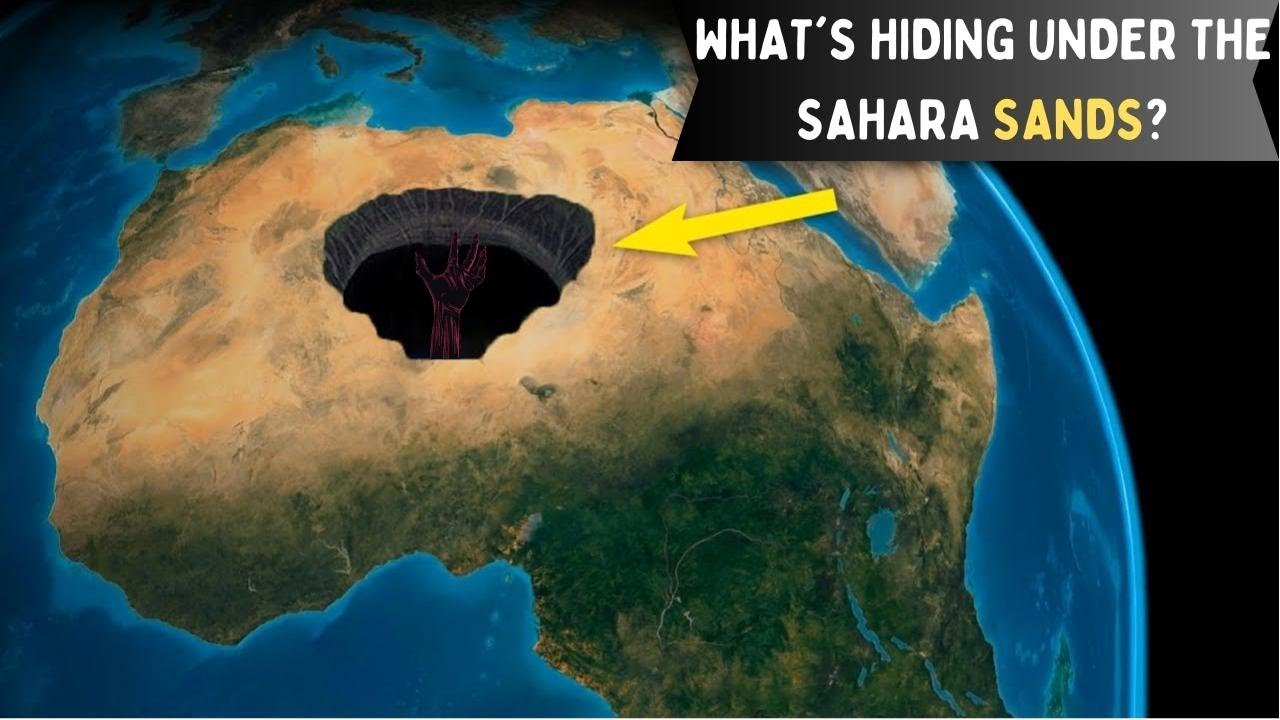 "Uncovering the Hidden Secrets Beneath the Sands of the Sahara" - YouTube