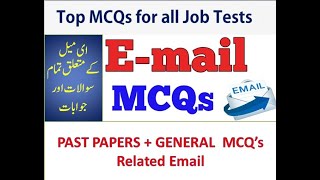 Top 100  EMAIL MCQ'S I Complete E-mail in One Video I PAST PAPERS | FPSC NTS PPSC Computer Science