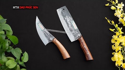 CẶP DAO THÁI LỌC CÁN ỐP – HÀNG CHUẨN CỦA HTX DAO PHÚC SEN