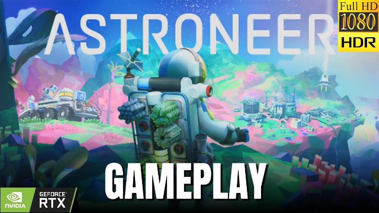 ASTRONOT MU ? | ASTRONEER | Pc First Look [1080p 60fps FHD]