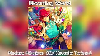 Video thumbnail of "Blooming World |Madara Mikejima|"