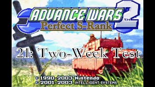 Advance Wars 2, 300 Point S-Ranks. Ep 21: Two-Week Test