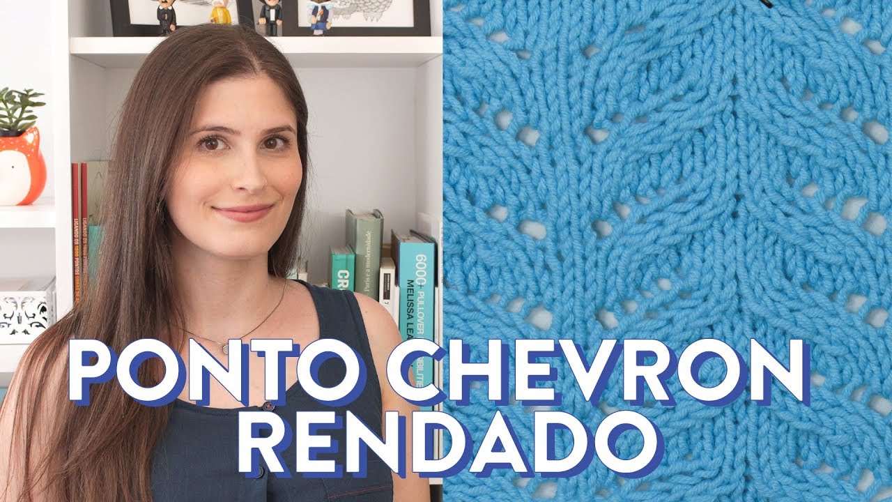 Como tricotar o PONTO CHEVRON RENDADO |  PONTOS DE TRICÔ #12
