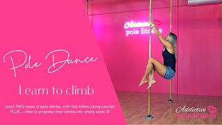 BEGINNER POLE DANCING Learn TWO ways to climb a pole AND how to progress both into a pretty spin