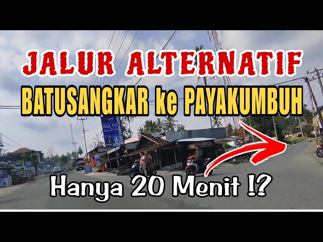 SANGAT HEMAT WAKTU !!! SEKARANG DARI BATUSANGKAR KE PAYAKUMBUH CUMA 20 MENIT LEWAT JALAN INI class=