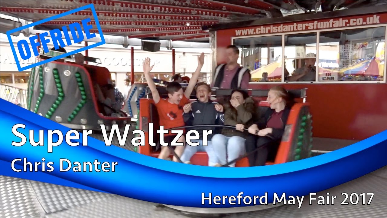 Super Waltzer - Chris Danter (Offride) @ Hereford May Fair 2017