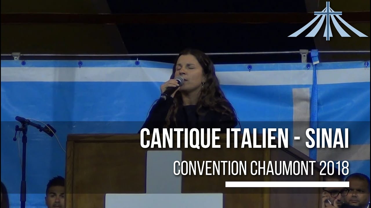 Cantique Italien - Sinai - Convention Chaumont 2018