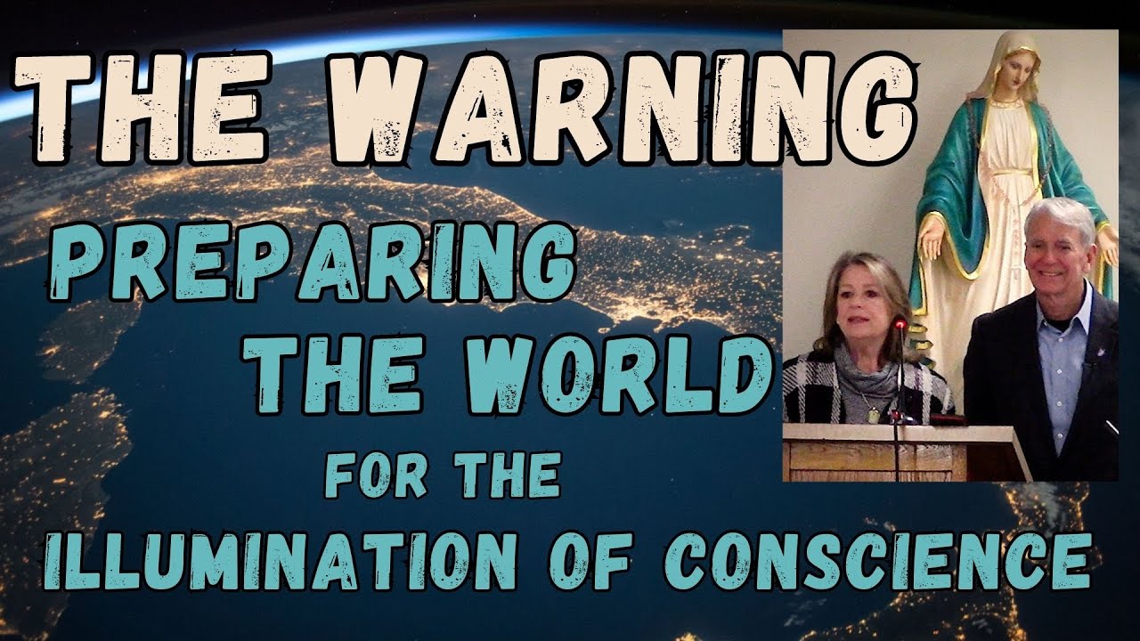 The Warning: Preparing the World for the Illumination of Conscience ...
