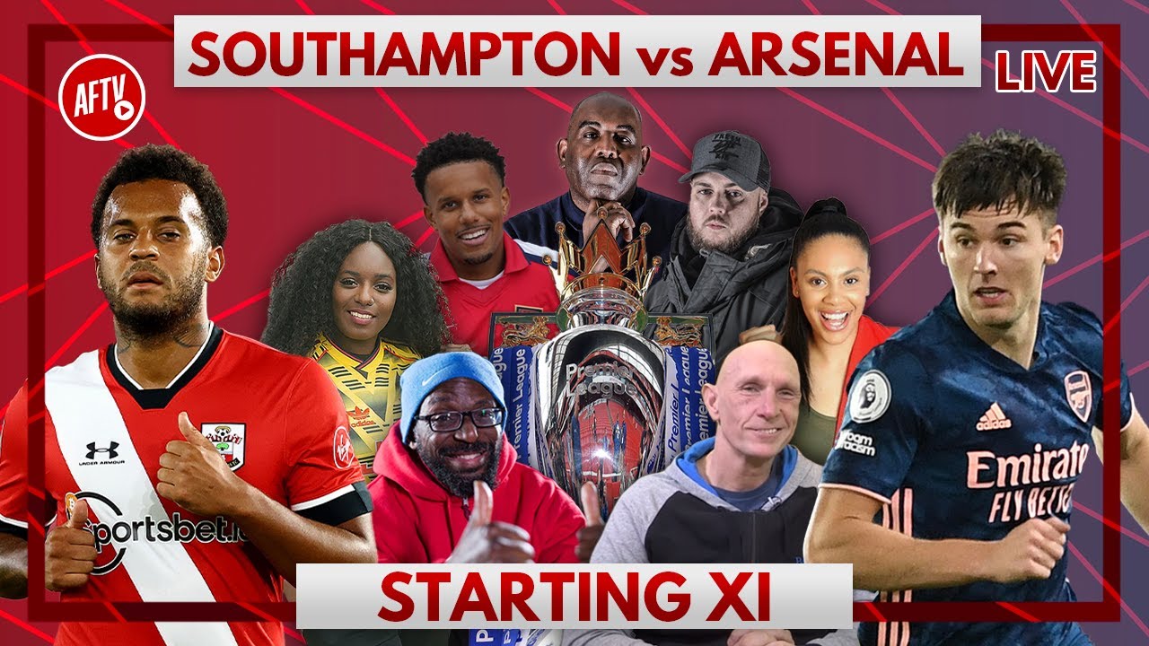 Southampton vs Arsenal Starting XI Live YouTube