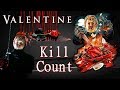 Valentine (2001) - Kill Count