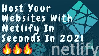 How To Host Website On Netlify For Free In Seconds 🔥 | How To Host Static Website On Netlify | 2021