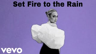 Adele - Set Fire To The Rain (New Version)