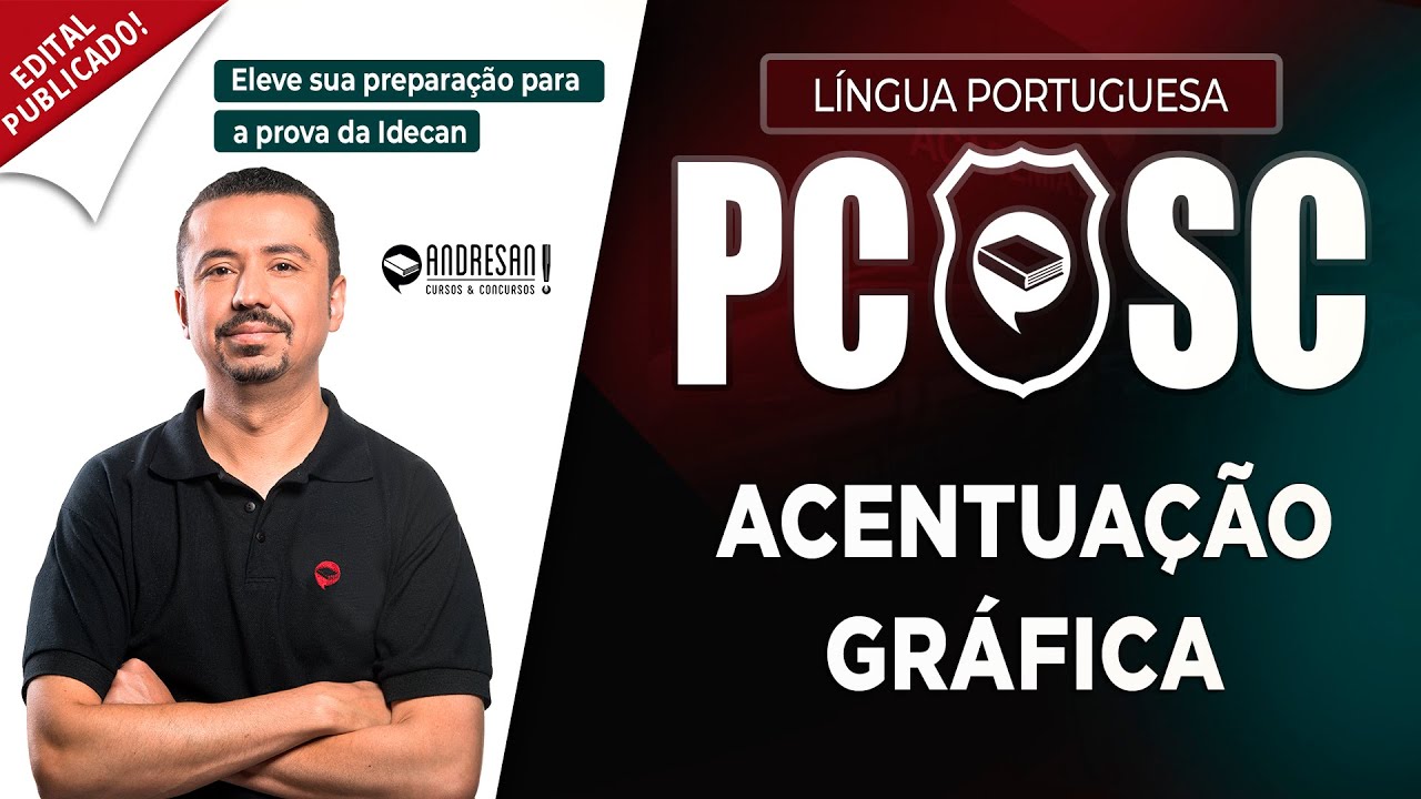 Concurso PC/SC 2026 - Banca IDECAN | Questões de Português - ACENTUAÇÃO GRÁFICA | Andresan Machado