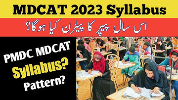 MDCAT 2023 Syllabus |MDCAT Syllabus 2023 | MDCAT 2023 Test Pattern | PMDC Latest News