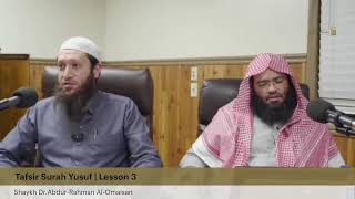 Tafsir Surah Yusuf | Lesson 3 | Shaykh Dr.Abdur-Rahman Al-Omaisan