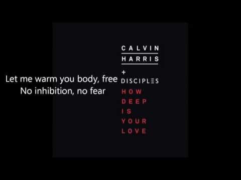 Calvin Harris ft. Disciples - How deep is your love - ONLY LYRICS