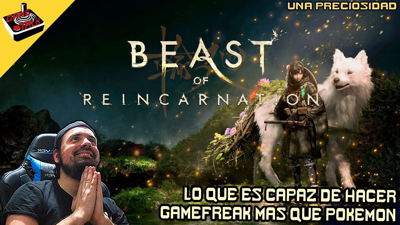 [Gametalk]🌸 Beast of Reincarnation: lo que Gamafreak es capaz de hacer mas que Pokemon