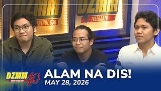 Alam Na Dis! | DZMM Teleradyo (28 May 2026)