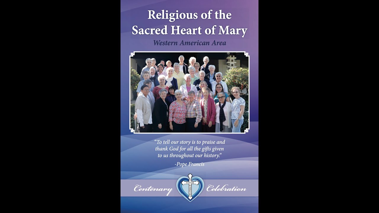 Our Beginnings in California and Mexico-Religious of the Sacred Heart of Mary Western American Area