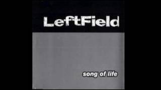leftfield  --  fanfare of life   - 1992