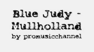 Watch Blue Judy Mulholland video