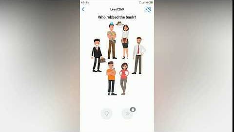 Easy Game - Who robbed the bank? - Level 269 solution