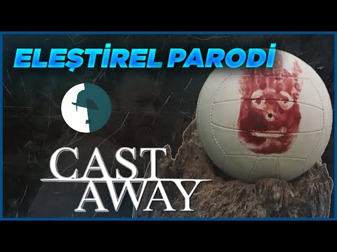 CAST AWAY - ELEŞTİREL PARODİ