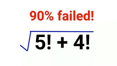 √(5! +4!) Literally 90% got it wrong!!#maths #mathematics #factorial