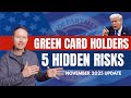 🚨Green Card Warning: 5 Hidden Risks in 2025