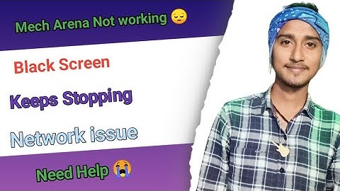 Fix Mech Arena App Not Working / Loading / Not Open Problem Solutions in Android Phone