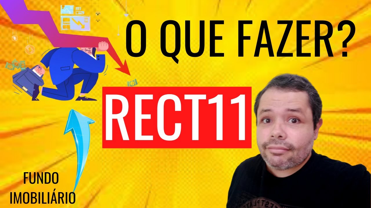 RECT11 DESPENCANDO O Que Fazer? Análise Completa do RECT 11 (2021) Fundo Imobiliário de Lajes