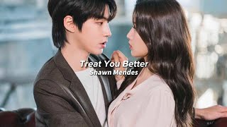 Treat You Better - Shawn Mendes [edit audio]