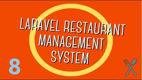 Laravel Restaurant Management System -8- (create update & delete waiter)
