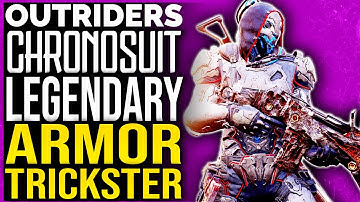 Outriders LEGENDARY ARMOR CHRONOSUIT TRICKSTER GEAR  - Outriders Legendary Chronosuit armor Gear