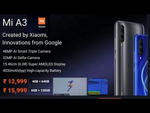Xiaomi has launched the Mi A3,Redmi 3A, knowledge base