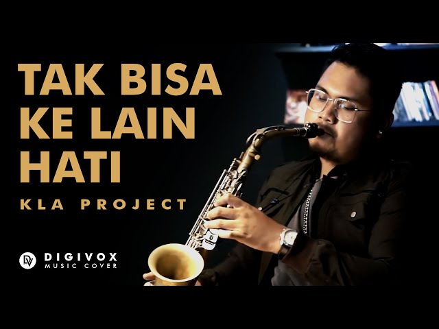 Tak Bisa Ke Lain Hati - KLa Project | Cover class=