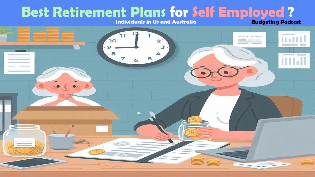 Best Retirement Plans for Self Employed - Retirement Planning - YouTube