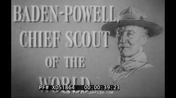 “ BADEN-POWELL CHIEF SCOUT OF THE WORLD ” 1957 BOY SCOUTS ASSOCIATION DOCUMENTARY FILM   XD51864