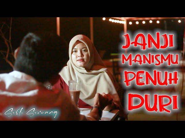 JANJI MANISMU PENUH DURI || SIBLI SIRUANG (Official Video Music) class=