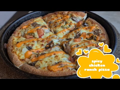The Most Delicious Pizza Ever | Spicy Chicken Ranch | Pizza Hut | Abu ...