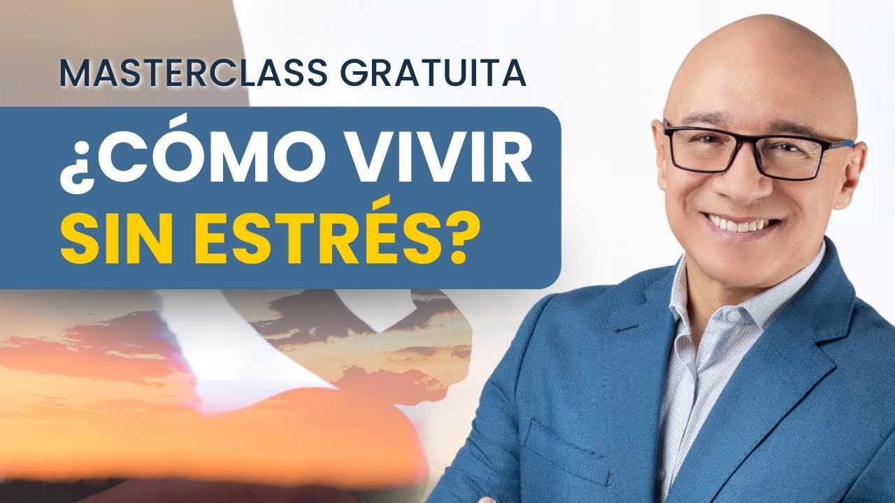 Aprende a VIVIR sin ESTRES - YouTube