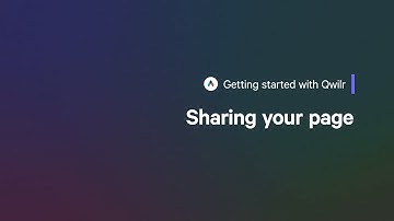 Get Started with Qwilr: Sharing Your Page