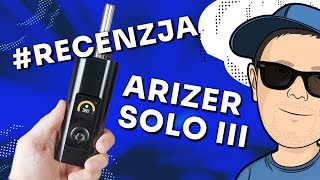 Waporyzator Arizer Solo 3 - Video-Recenzja PL - VapoManiak [4K]