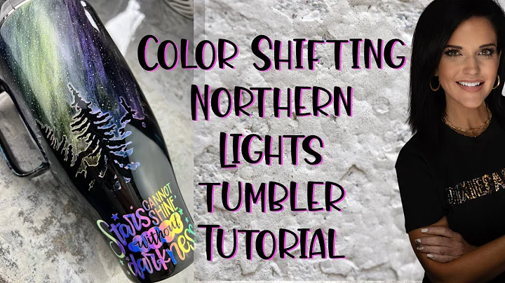 Northern Lights Color Shift Tumbler Tutorial