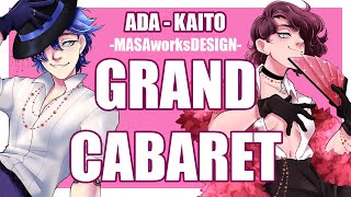 +UST【ADA / KAITO】GRAND CABARET【UTAU/Vocaloid】