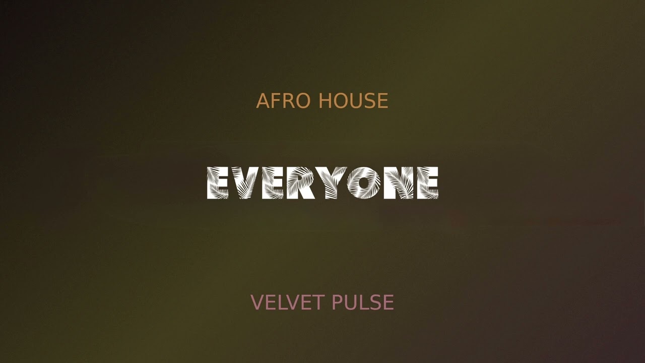 Velvet Pulse – EveryOne | Tech House / Club House