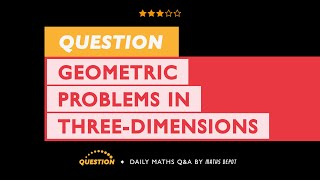 Applying PYTHAGORAS and TRIGONOMETRY in 3-dimensions