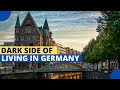 The Dark Side of Living in Germany